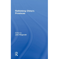Rethinking China's Provinces