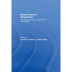 Doing Children's Geographies: Methodological Issues in Research with Young People