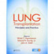 Lung Transplantation: Principles and Practice