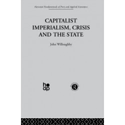 Capitalist Imperialism, Crisis and the State
