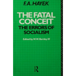 The Fatal Conceit: The Errors of Socialism