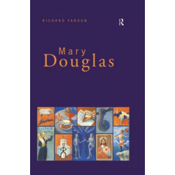 Mary Douglas: An Intellectual Biography