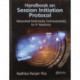 Handbook on Session Initiation Protocol: Networked Multimedia Communications for IP Telephony