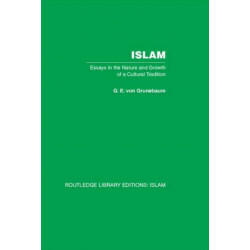 Islam: Essays in the Nature and Growth of a Cultural Tradition