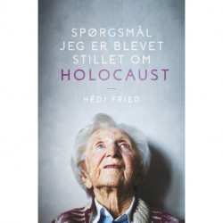 Spørgsmål jeg er blevet stillet om Holocaust