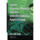 Green Organic Chemistry and its Interdisciplinary Applications