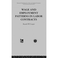 Wage & Employment Patterns in Labor Contracts: Microfoundations and Macroeconomic Implications