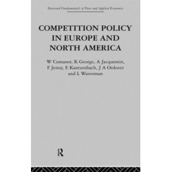 Competition Policy in Europe and North America: Economic Issues and Institutions