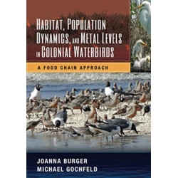 Habitat, Population Dynamics, and Metal Levels in Colonial Waterbirds: A Food Chain Approach