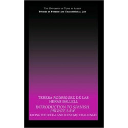 Introduction to Spanish Private Law: Facing the Social and Economic Challenges