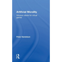 Artificial Morality: Virtuous Robots for Virtual Games