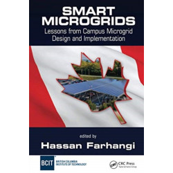 Smart Microgrids: Lessons from Campus Microgrid Design and Implementation