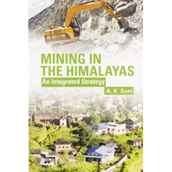 Mining in the Himalayas: An Integrated Strategy