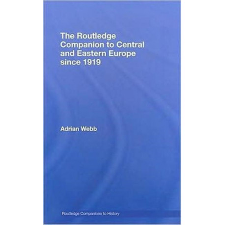 The Routledge Companion to Central and Eastern Europe since 1919