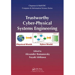 Trustworthy Cyber-Physical Systems Engineering