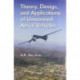Theory, Design, and Applications of Unmanned Aerial Vehicles