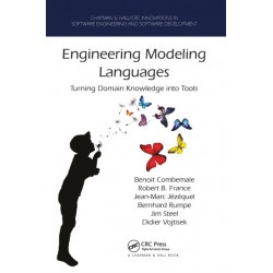 Engineering Modeling Languages: Turning Domain Knowledge into Tools