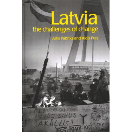 Latvia: The Challenges of Change