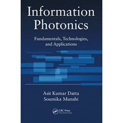 Information Photonics: Fundamentals, Technologies, and Applications