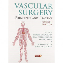 Vascular Surgery: Principles and Practice, Fourth Edition