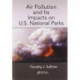 Air Pollution and Its Impacts on U.S. National Parks