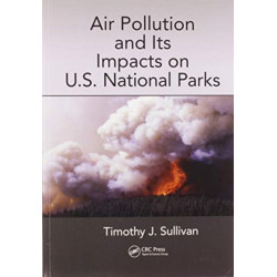 Air Pollution and Its Impacts on U.S. National Parks