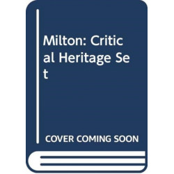 Milton: Critical Heritage Set
