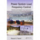 Power System Load Frequency Control: Classical and Adaptive Fuzzy Approaches