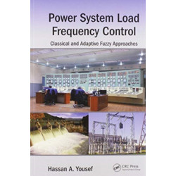 Power System Load Frequency Control: Classical and Adaptive Fuzzy Approaches