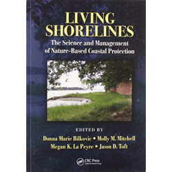 Living Shorelines: The Science and Management of Nature-Based Coastal Protection