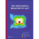 The Mechanical Behavior of Salt – Understanding of THMC Processes in Salt: Proceedings of the 6th Conference (SaltMech6), Hannover, Germany, 22–25 May 2007