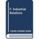 F. Industrial Relations