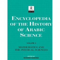 Encyclopedia of the History of Arabic Science: Volume 3 Technology, Alchemy and Life Sciences