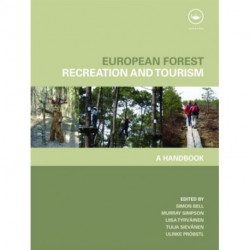 European Forest Recreation and Tourism: A Handbook
