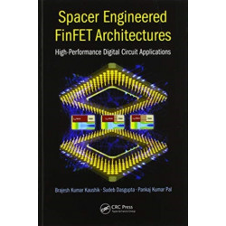 Spacer Engineered FinFET Architectures: High-Performance Digital Circuit Applications