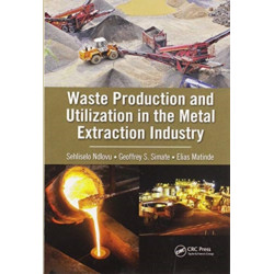 Waste Production and Utilization in the Metal Extraction Industry