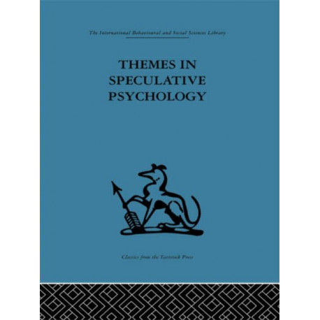 Themes in Speculative Psychology