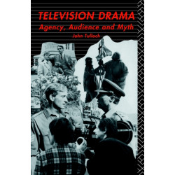 Television Drama: Agency, Audience and Myth