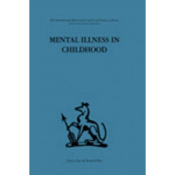 Mental Illness in Childhood: A study of residential treatment