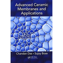 Advanced Ceramic Membranes and Applications