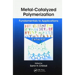 Metal-Catalyzed Polymerization: Fundamentals to Applications