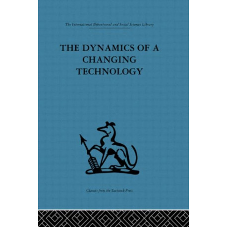 The Dynamics of a Changing Technology: A case study in textile manufacturing