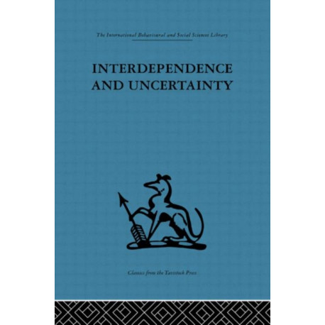 Interdependence and Uncertainty: A study of the building industry