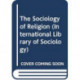 The Sociology of Religion