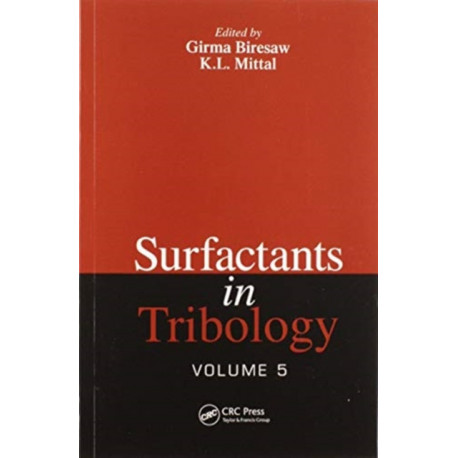 Surfactants in Tribology, Volume 5