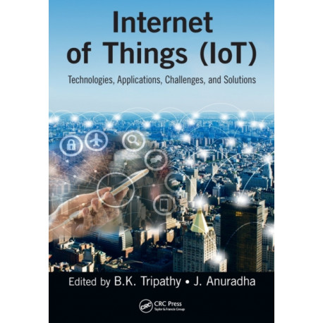 Internet of Things (IoT): Technologies, Applications, Challenges and Solutions