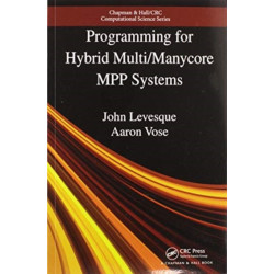 Programming for Hybrid Multi/Manycore MPP Systems