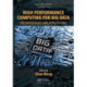 High Performance Computing for Big Data: Methodologies and Applications