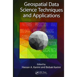Geospatial Data Science Techniques and Applications