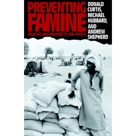 Preventing Famine: Policies and prospects for Africa